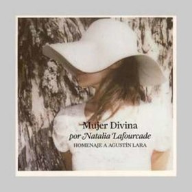 MUJER DIVINA - HOMENAJE A AGUSTIN LARA