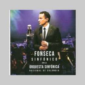 FONSECA SINFONICO CON LA ORQUESTA SINFONICA NACIONAL DE COLOMBIA