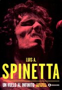 LUIS A. SPINETTA: UN VUELO AL INFINITO