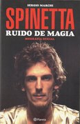 SPINETTA: RUIDO DE MAGIA BIOGRAFIA OFICIAL