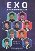 EXO: K-POP SUPERSTARS BIOGRAFIA NO OFICIAL