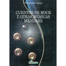CUENTOS DE ROCK Y OTRAS MUSICAS MENORES
