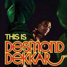 THIS IS DESMOND DEKKAR USA IMPORT