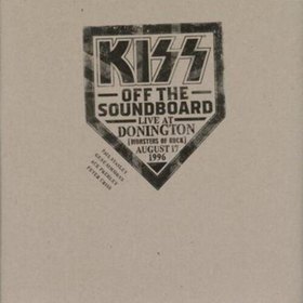 KISS OFF THE SOUNDBOARD: DONINGTON 1996 IMPORT