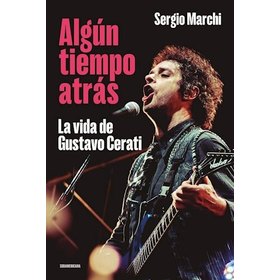 ALGUN TIEMPO ATRAS LA VIDA DE GUSTAVO CERATI