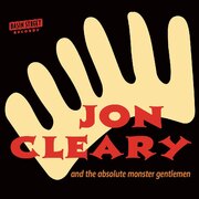 JON CLEARY & THE ABSOLUTE MONSTER GENTLEMEN UK IMPORT