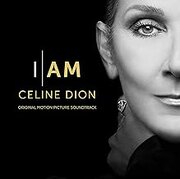 I AM: CELINE DION - O.S.T. USA IMPORT