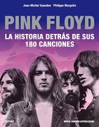 PINK FLOYD LA HISTORIA DETRAS DE SUS 180 CANCIONES